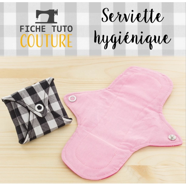 Fiches tuto "serviette hygiénique lavable"