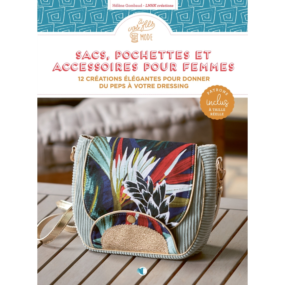 Livre "sacs pochettes et accessoires" à coudre pour femmes